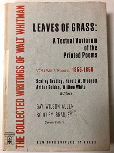 Stock image for Leaves of Grass : A Textual Variorum of the Printed Poems, 1855-1892 for sale by Better World Books
