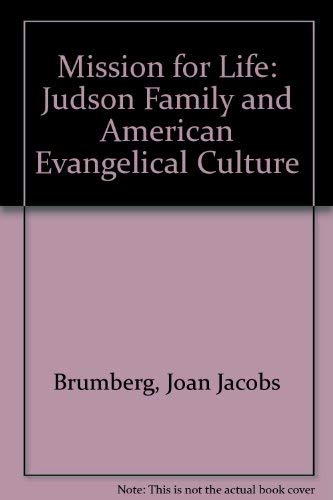 9780814710531: Mission for Life: The Story of the Family of Adoniram Judson