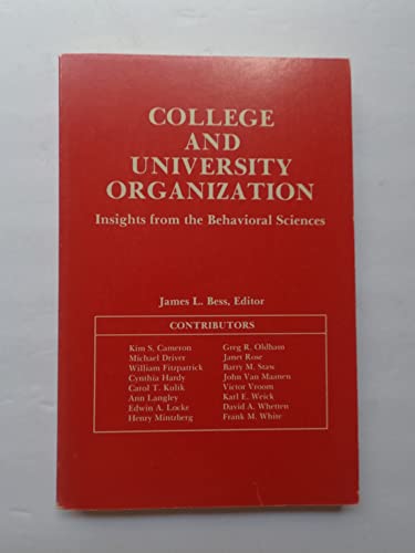 9780814710562: College and University Organization: Insights from the Behavioral Sciences