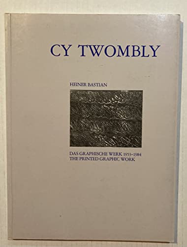 Beispielbild fr Cy Twombly: The Printed Graphic Work, 1953-1984 zum Verkauf von ThriftBooks-Dallas