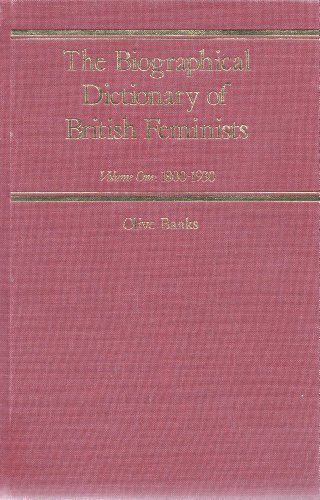 9780814710784: The Biographical Dictionary of British Feminists