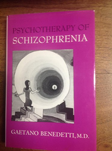 9780814710876: Psychotherapy of Schizophrenia