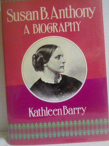 Stock image for Susan B. Anthony : A Biography for sale by Better World Books: West