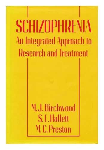 Imagen de archivo de Schizophrenia: An Integrated Approach to Research and Treatment a la venta por Labyrinth Books