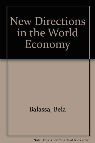 Imagen de archivo de New Directions in the World Economy a la venta por Better World Books: West