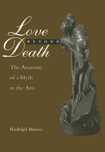 9780814711897: Love Beyond Death: The Anatomy of a Myth in the Arts