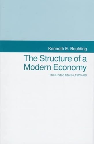 Imagen de archivo de The Structure of a Modern Economy: The United States, 1929-1989 a la venta por Dave's Books