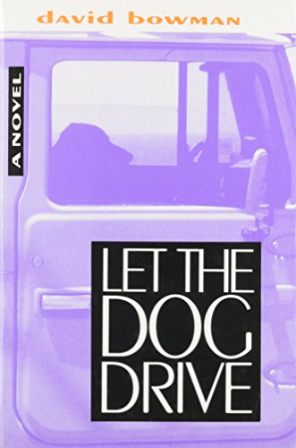 9780814712054: Let the Dog Drive: A Novel