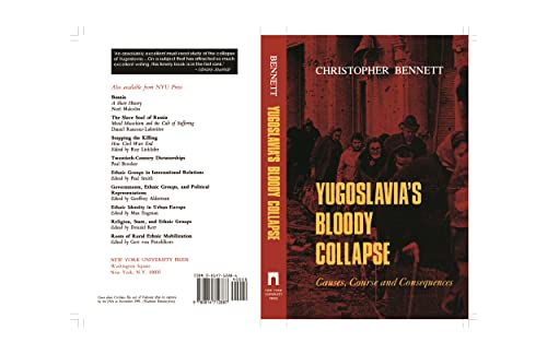 Beispielbild fr Yugoslavia's Bloody Collapse: Causes, Course and Consequences zum Verkauf von Alien Bindings