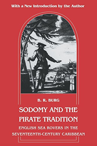 Imagen de archivo de Sodomy and the Pirate Tradition: English Sea Rovers in the Seventeenth-Century Caribbean, Second Edition a la venta por WorldofBooks