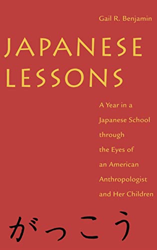 Beispielbild fr Japanese Lessons : A Year in a Japanese School Through the Eyes of an American Anthropologist and Her Children zum Verkauf von Better World Books