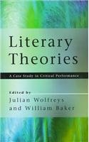 9780814712948: Literary Theories: A Case Study in Critical Performance