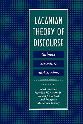 9780814712993: Lacanian Theory of Discourse: Subject, Structure, and Society