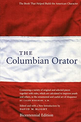 9780814713228: The Columbian Orator: Containing a Variety of Original and Selected Pieces Together with Rules, Which Are Calculated to Improve Youth and Others, in the Ornamental and Useful Art of Eloquence