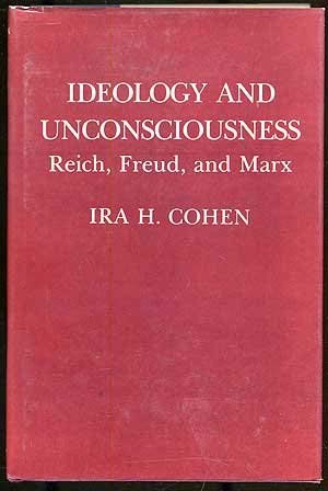 Beispielbild fr Ideology and Unconsciousness: Reich, Freud and Marx zum Verkauf von Books From California