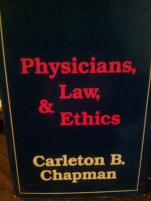 9780814713921: Physicians, Law and Ethics
