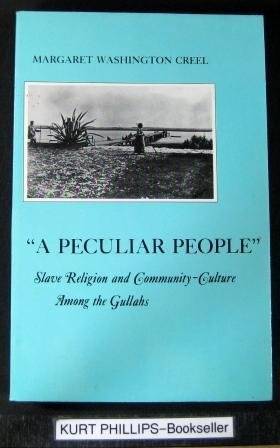 Beispielbild fr A Peculiar People: Slave Religion and Community Culture among the Gullah (American Social Experience Series) zum Verkauf von Solr Books