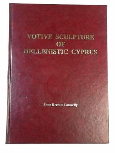 9780814714164: Votive Sculpture of Hellenistic Cyprus