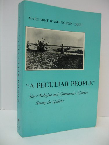 Beispielbild fr A Peculiar People: Slave Religion and Community-Culture Among the Gullahs (The American Social Experience, 6) zum Verkauf von Book Deals