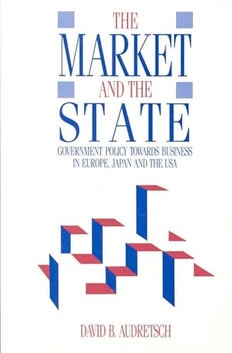 Beispielbild fr The market and the state : government policy towards business in Europe, Japan, and the United States. zum Verkauf von Kloof Booksellers & Scientia Verlag