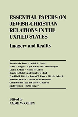 Stock image for Essential Papers on Jewish-Christian Relations in the United States: Imagery and Reality (Essential Papers on Jewish Studies) for sale by Hourglass Books