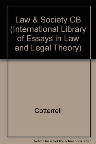 Law and Society (International Library of Essays in Law and Legal Theory, Vol. 13)