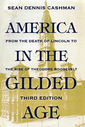 Stock image for America in the Gilded Age: Third Edition for sale by Wizard Books