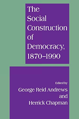 Beispielbild fr The Social Construction of Democracy zum Verkauf von Powell's Bookstores Chicago, ABAA