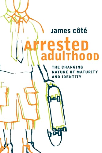 Beispielbild fr Arrested Adulthood: The Changing Nature of Maturity and Identity zum Verkauf von Wonder Book