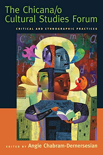 Stock image for The Chicana/o Cultural Studies Forum: Critical and Ethnographic Practices for sale by HPB-Red