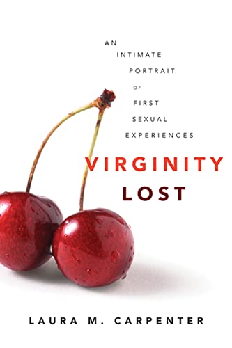 Imagen de archivo de Virginity Lost: An Intimate Portrait of First Sexual Experiences a la venta por Hay-on-Wye Booksellers