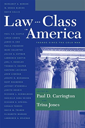 9780814716540: Law and Class in America: Trends Since the Cold War: 60 (Critical America)