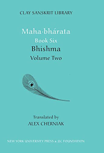 Imagen de archivo de Mahabharata Book Six (Volume 2): Bhisma (Clay Sanskrit Library, 53) a la venta por St Vincent de Paul of Lane County