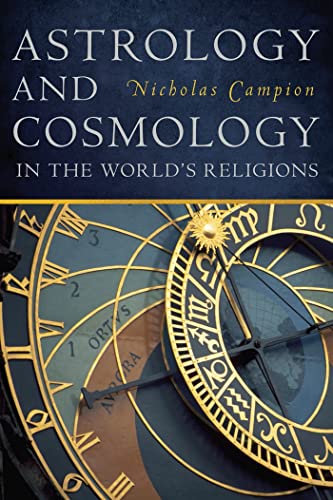 Beispielbild fr Astrology and Cosmology in the World's Religions zum Verkauf von AwesomeBooks