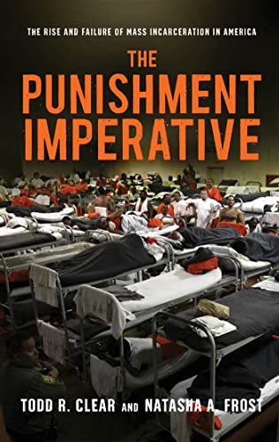 Stock image for The Punishment Imperative : The Rise and Failure of Mass Incarceration in America for sale by Better World Books