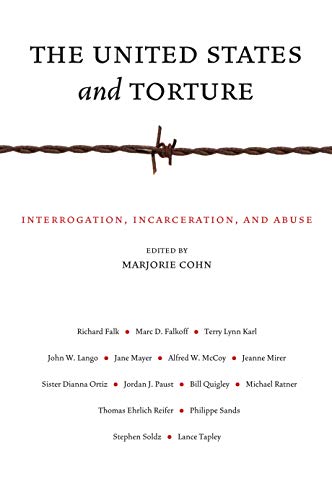 Beispielbild fr The United States and Torture: Interrogation, Incarceration, and Abuse zum Verkauf von Decluttr