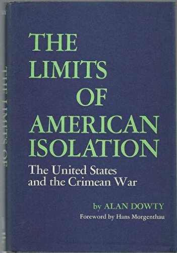 Stock image for The Limits of American Isolation: The United States and the Crimean War for sale by Larry W Price Books