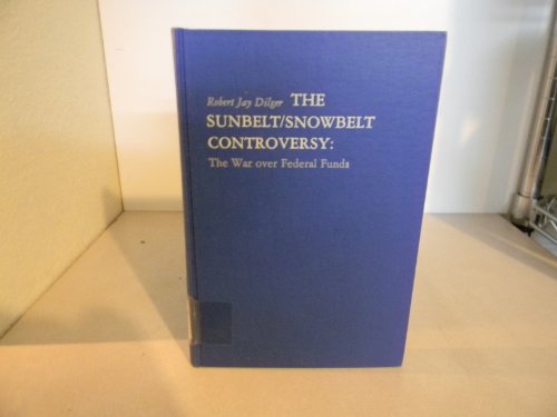 Stock image for The Sunbelt-Snowbelt Controversy for sale by Better World Books