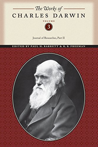 Imagen de archivo de Journal of Researches Part Two: (Volume 3) The Works of Charles Darwin a la venta por P.C. Schmidt, Bookseller