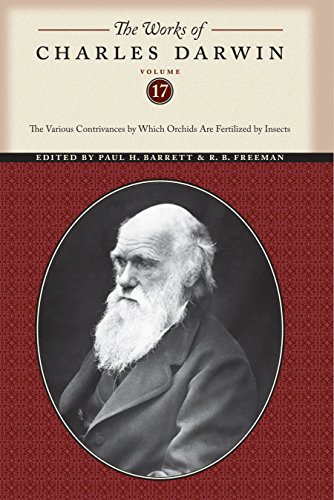 9780814718063: The Works of Charles Darwin, Volume 17: The Various Contrivances by Which Orchids Are Fertilized by Insects (The Works of Charles Darwin, 5)