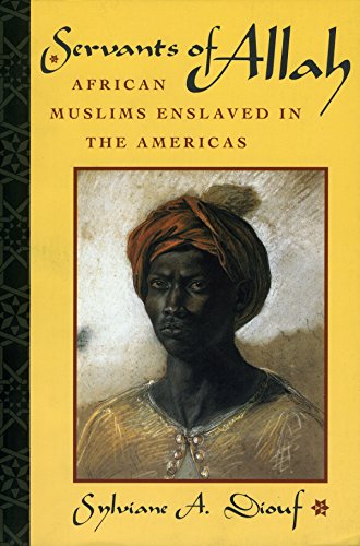Imagen de archivo de Servants of Allah: African Muslims Enslaved in the Americas a la venta por Half Price Books Inc.