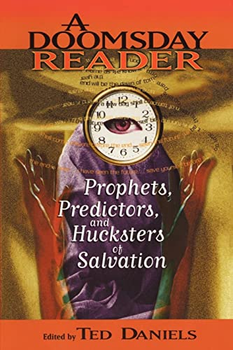 Imagen de archivo de A Doomsday Reader: Prophets, Predictors, and Hucksters of Salvation a la venta por ThriftBooks-Atlanta
