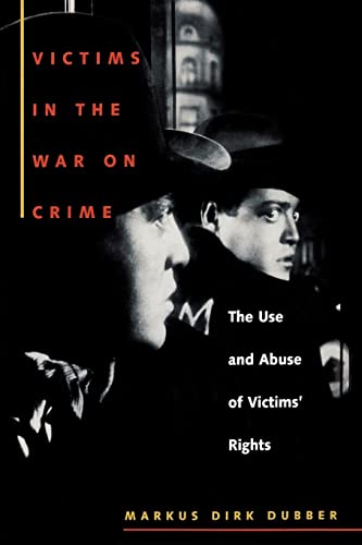 Imagen de archivo de Victims in the War on Crime: the Use and Abuse of Victims' Rights (Isbn: 9780814719282) a la venta por Blue Sky Rare Books