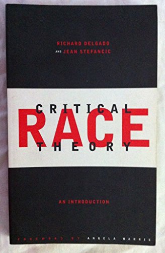 Beispielbild fr Critical Race Theory: An Introduction (Critical America) zum Verkauf von More Than Words