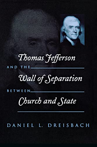 Stock image for Thomas Jefferson and the Wall of Separation Between Church and State for sale by Better World Books