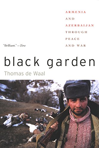 Beispielbild fr Black Garden: Armenia and Azerbaijan through Peace and War zum Verkauf von WorldofBooks