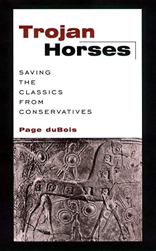 Imagen de archivo de Trojan Horses : Saving the Classics from Conservatives a la venta por Better World Books