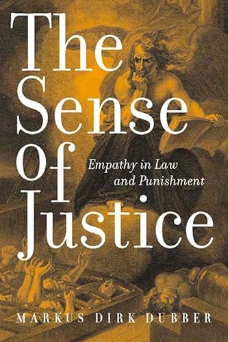 Imagen de archivo de The Sense of Justice. Empathy in the Law and Punishment a la venta por Valley Books