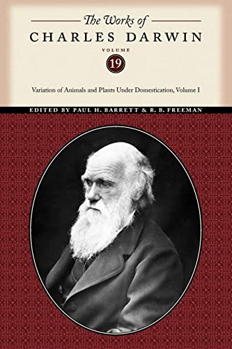 Imagen de archivo de The Works of Charles Darwin, Volume 19: Variation of Animals and Plants Under Domestication, Volume I (The Works of Charles Darwin, 25) a la venta por GF Books, Inc.