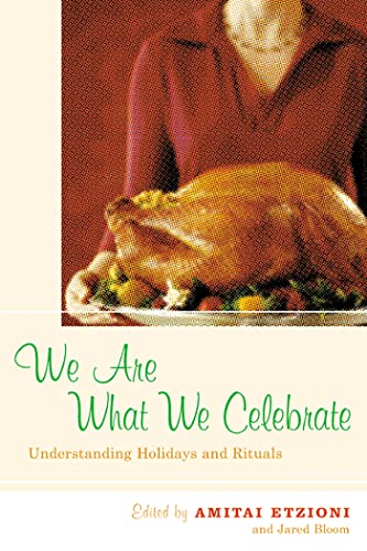 9780814722275: We Are What We Celebrate: Understanding Holidays And Rituals